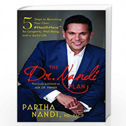The Dr. Nandi Plan: 5 Steps to Becoming Your Own #HealthHero for Longevity, Well-Being, and a Joyful Life by PARTHA NAND Book-97