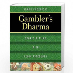Gambler's Dharma: Sports Betting with Vedic Astrology by Simon Chokoisky Book-9781620555651