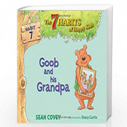Goob and His Grandpa: Habit 7 (The 7 Habits of Happy Kids) by SEAN COVEY Book-9781534415843