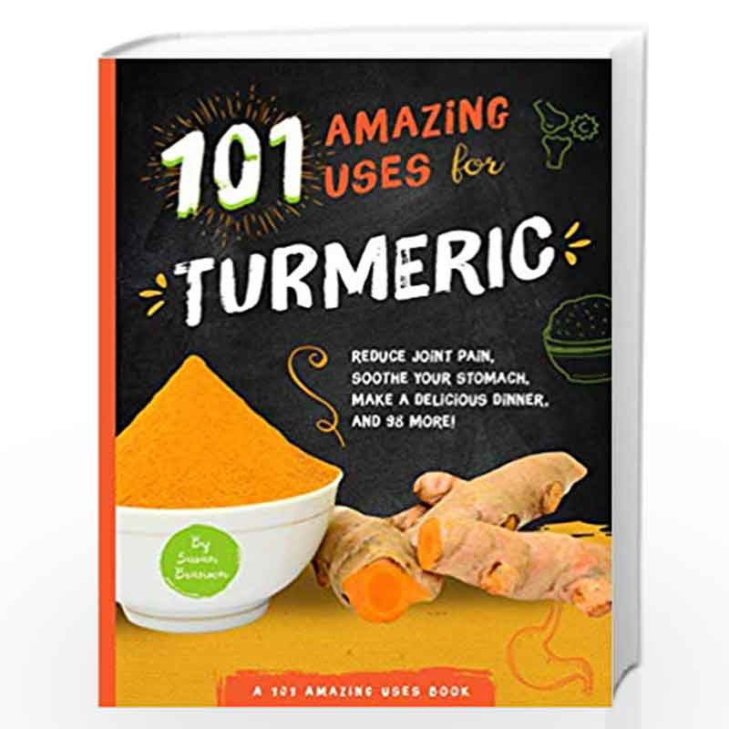 101 Amazing Uses for Turmeric by Susan Branson Book-9781641700979