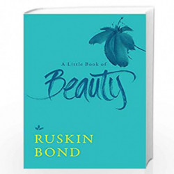 A Little Book of Beauty by RUSKIN BOND Book-9789387693722