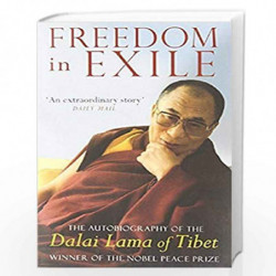 Freedom In Exile: The Autobiography of the Dalai Lama of Tibet by DALAI LAMA Book-9780349111117