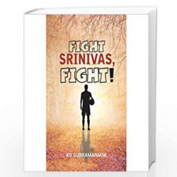 FIGHT SRINIVAS FIGHT by K V SUBRAMANIAM Book-9789386206725