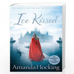 Ice Kissed (Kanin Chronicles) by Amanda Hocking Book-9781447256823