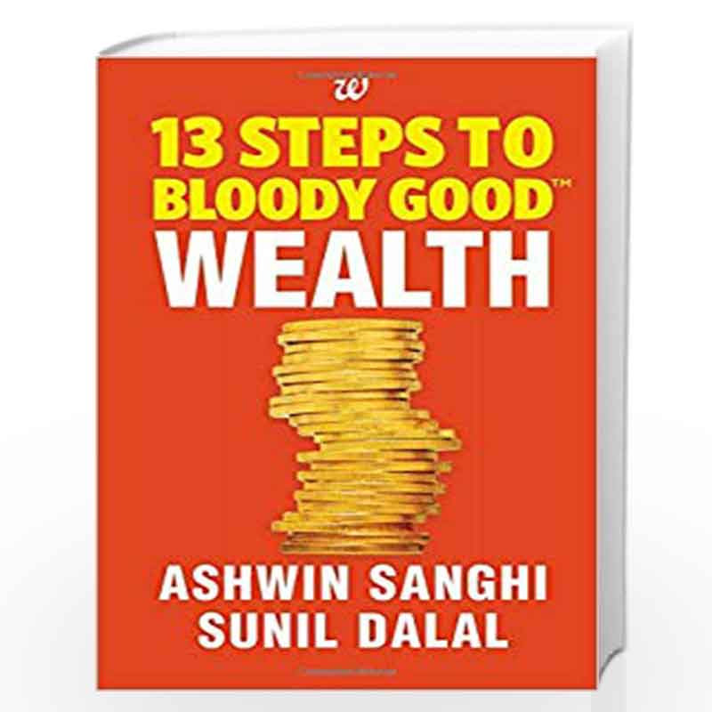 13 Steps to Bloody Good Wealth by Ashwin Sanghi Book-9789385152771