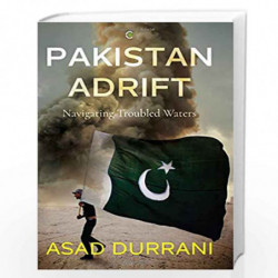 Pakistan Adrift: Navigating Troubled Waters by Asad Durrani Book-9789387578494