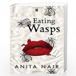 Eating Wasps by ANITA NAIR Book-9789387578722