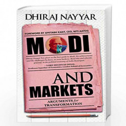 Modi And Markets: Arguments for Transformation by DHIRAJ NAYYAR Book-9789387578852