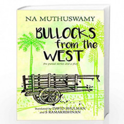 Bullocks from the West by Na Muthuswamy Book-9789387578913