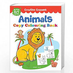 Colouring Book of Animals: Creative Crayons Series - Crayon Copy Colour Books by Wonder House Books Editorial Book-9789387779716