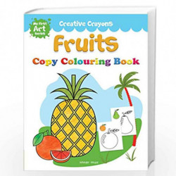 Colouring Book of Fruits: Creative Crayons Series - Crayon Copy Colour Books by Wonder House Books Editorial Book-9789387779730
