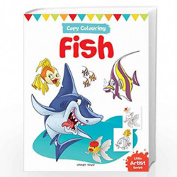 Little Artist Series Fish: Copy Colour Books by Wonder House Books Editorial Book-9789387779907