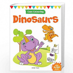 Little Artist Series Dinosaurs: Copy Colour Books by Wonder House Books Editorial Book-9789387779969