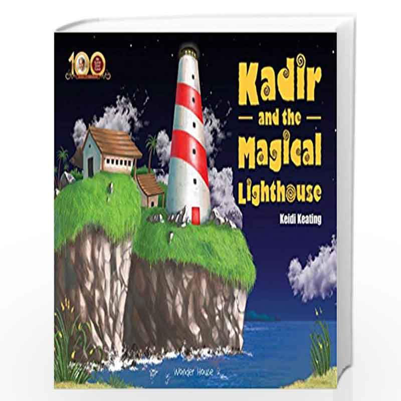 Dada J.P. Vaswani's - Kadir and the Magical Lighthouse: Illustrated Children Story Book by Keidi Keating Book-9789388144087
