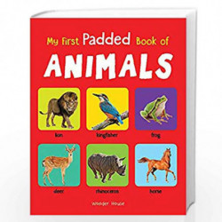 My First Padded Book of Animals: Early Learning Padded Board Books for Children (My First Padded Books) by Wonder House Books Ed