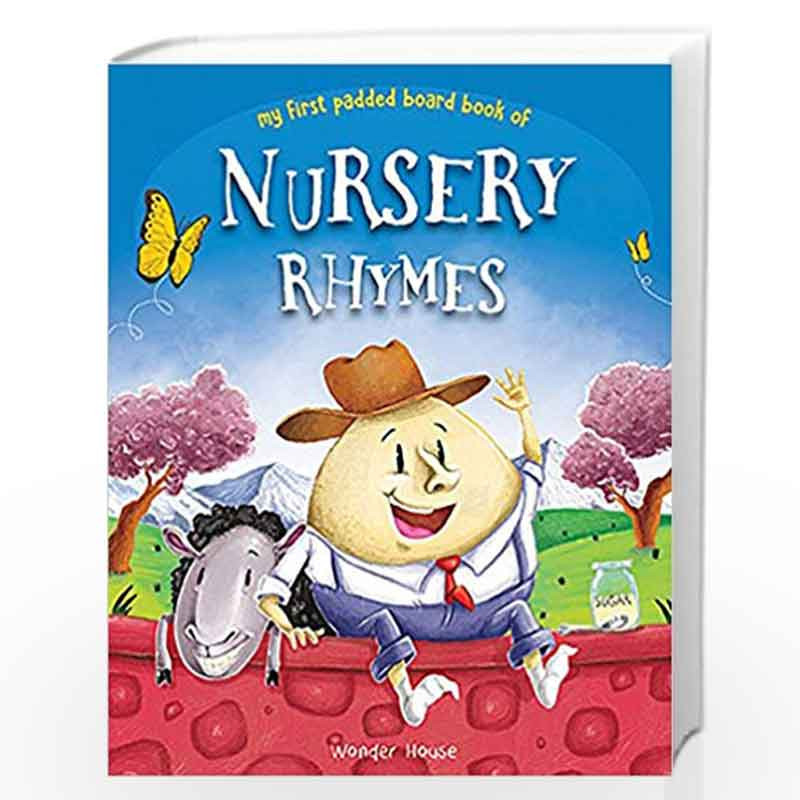 Nursery Rhymes Board Book (My First Book Series): Illustrated Classic Nursery Rhymes by Wonder House Books Editorial Book-978938