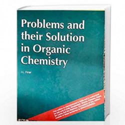 Problems & Solutions In Organic Chemistry by Finar book front cover (788178083797)