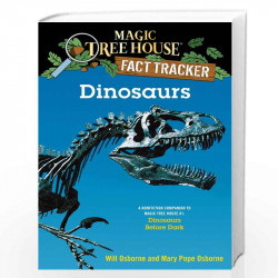 Magic Tree House Fact Tracker 1: Dinosaurs: A Nonfiction Companion to Magic Tree House 1: Dinosaurs Before Dark (A Stepping Ston