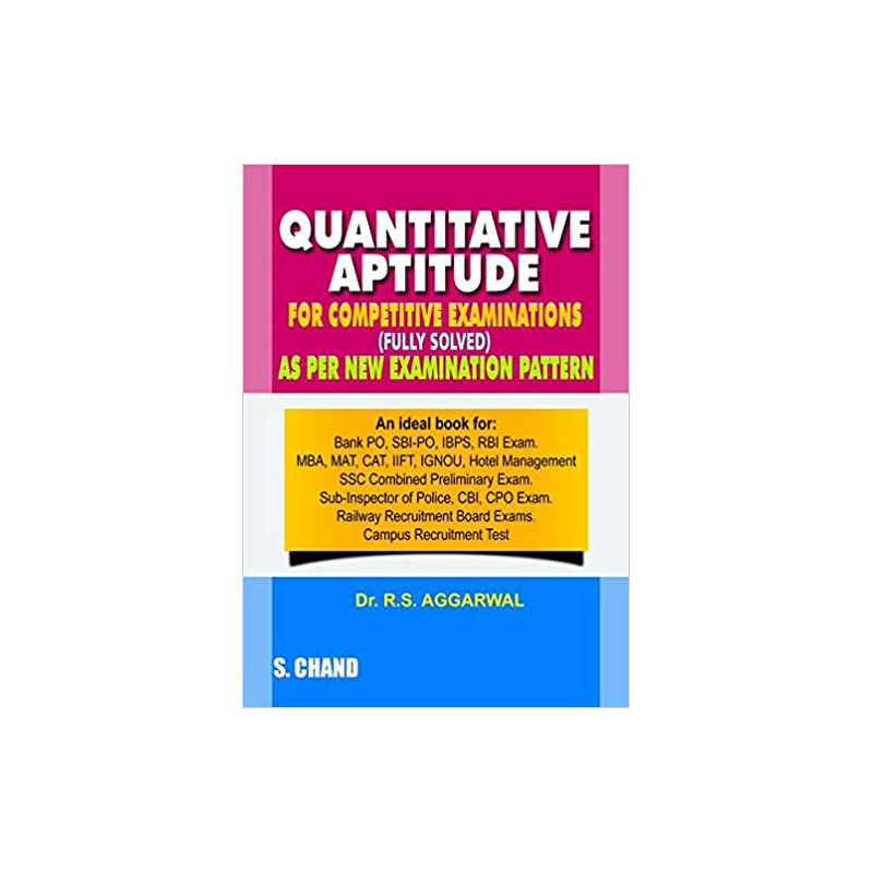 Quantitative Aptitude for Competitive Examinations (Old Edition) by R.S. Aggarwal Book-9788121924986