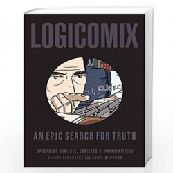 Logicomix an Epic Search for Trurh: An Epic Search for Truth by Doxiadis Apostolos & Papadimitriou, Chri Book-9780747597209
