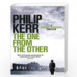 The One from the Other (Bernie Gunther) by Kerr, Philip Book-9781847242921