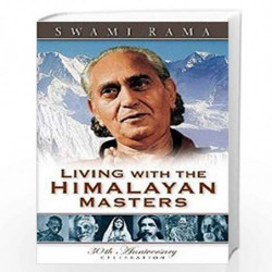 Living with the Himalayan Masters by RAMA SWAMI Book-9780893891565