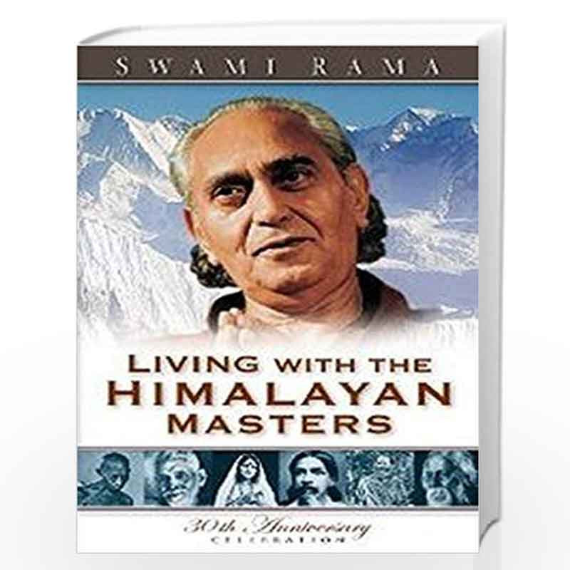 Living with the Himalayan Masters by RAMA SWAMI Book-9780893891565