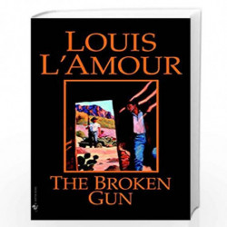 The Broken Gun by LAmour, Louis Book-9780553248470