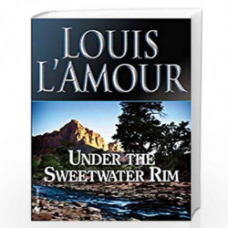 Under the Sweetwater Rim by LAmour, Louis Book-9780553247602