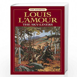 The Sky-Liners: A Novel (The Sacketts) by LAmour, Louis Book-9780553276879