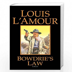 Bowdrie's Law by LAmour, Louis Book-9780553245509