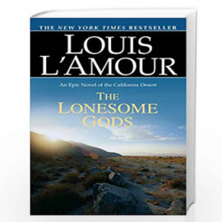 The Lonesome Gods (Louis L'Amour's Lost Treasures) by LAmour, Louis Book-9780553275186