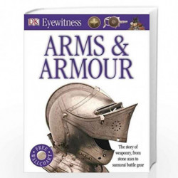 Arms and Armour (DK Eyewitness) by Michele Byam Book-9781405346603