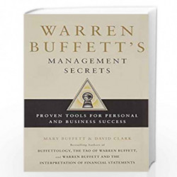 Warren Buffett's Management Secrets: Proven Tools for Personal and Business Success by MARY BUFFET DAVID CLAR Book-9781849833233
