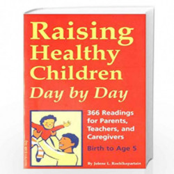 Raising Healthy Children Day By Day by ROEHLKEPARTAIN, JOLENE L. Book-9788189631314