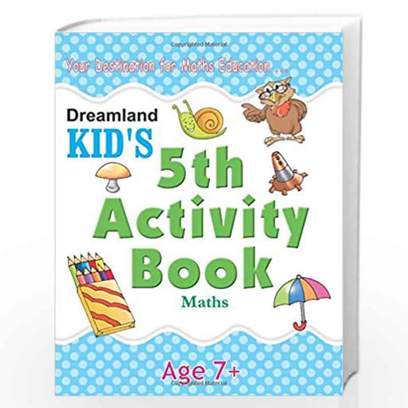 5th Activity Book - Maths (Kid's Activity Books) by Dreamland Publications Book-9788184516531