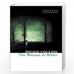 The Woman in White (Collins Classics) by Collins, Wilkie Book-9780007902217