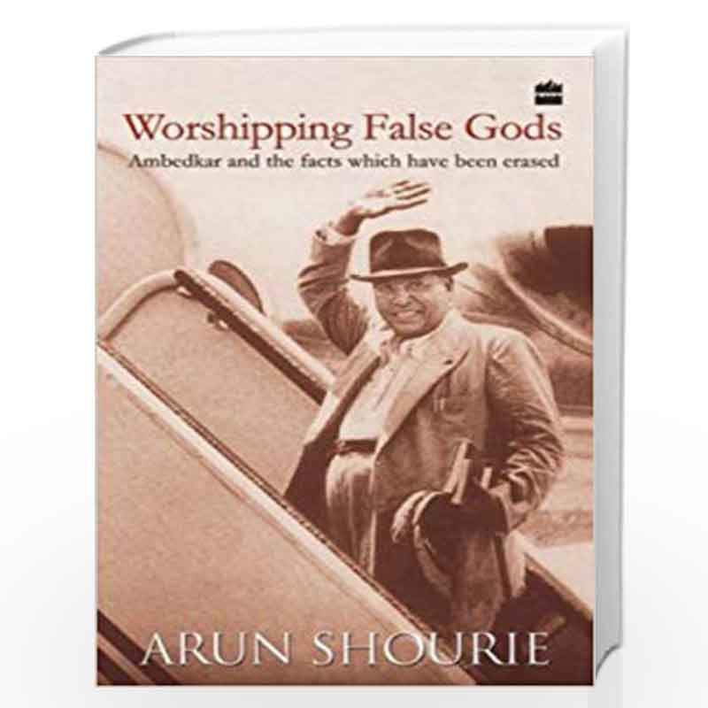 Worshipping False Gods by SHOURIE ARUN Book-9789350293430
