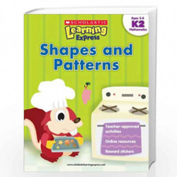 Scholastic Learning Express K2 - Shapes and Patterns by Inc Scholastic Book-9789810713577