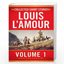 The Collected Short Stories of Louis L'Amour - Vol. 1 (Frontier Stories) by LAmour, Louis Book-9780553392265
