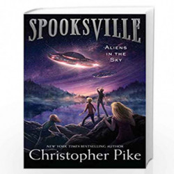 Aliens in the Sky: 4 (Spooksville) by PIKE CHRISTOPHER Book-9781481410588
