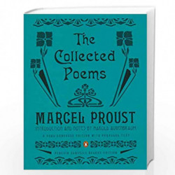 The Collected Poems: A Dual-Language Edition with Parallel Text (Penguin Classics Deluxe Edition) by Proust, Marcel Book-9780143