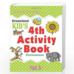 4th Activity Book - Environment (Kid's Activity Books) by Dreamland Publications Book-9788184516487