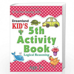 5th Activity Book - Logic Reasoning (Kid's Activity Books) by  Book-9788184516555