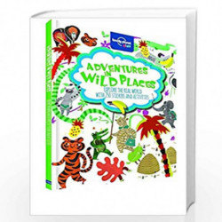Adventures in Wild Places, Activities and Stickers (Lonely Planet Kids) by Lonely Planet Book-9781743603963
