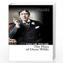 The Plays of Oscar Wilde (Collins Classics) by Wilde, Oscar Book-9780007902224