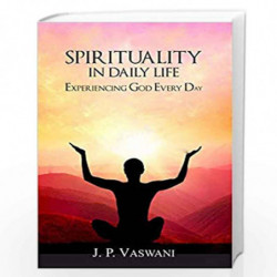 Spirituality in Daily Life by J.P.VASWANI Book-9788183227926