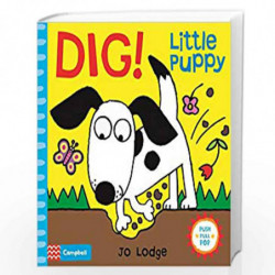 Dig! Little Puppy: An Interactive Story Book (Little Movers) by Jo Lodge Book-9781509806683