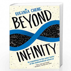 Beyond Infinity by Eugenia Cheng Book-9781781252857