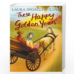 These Happy Golden Years (The Little House on the Prairie) by Wilder, Laura Ingalls Book-9781405280174
